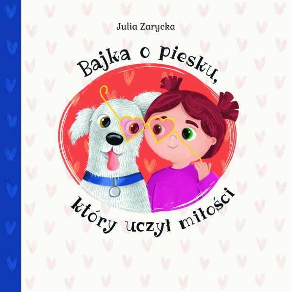 Julia Zarycka - Bajka o piesku, który uczył miłości